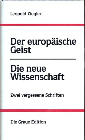 Bild des Verkufers fr Der europische Geist. Zwei vergessene Schriften. Hrsg. von Sophie Latour. [Die graue Reihe, 15] zum Verkauf von Fundus-Online GbR Borkert Schwarz Zerfa