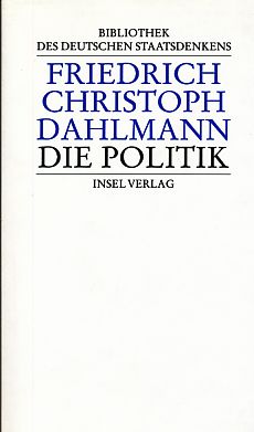 Seller image for Die Politik. Herausgegeben von Wilhelm Bleek, Bibliothek des deutschen Staatsdenkens Bd. 7. for sale by Fundus-Online GbR Borkert Schwarz Zerfa