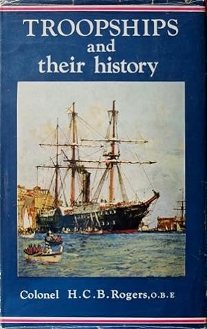 TROOPSHIPS AND THEIR HISTORY