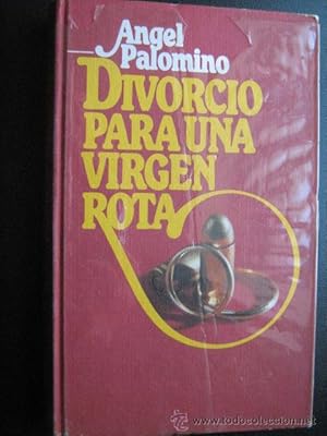 Imagen del vendedor de DIVORCIO PARA UNA VIRGEN ROTA a la venta por Librera Maestro Gozalbo