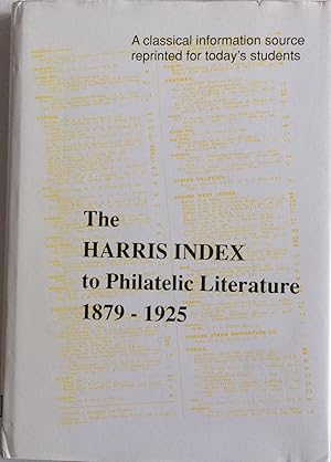 Imagen del vendedor de THE HARRIS INDEX TO PHILATELIC LITERATURE 1879-1925 a la venta por Chris Barmby MBE. C & A. J. Barmby