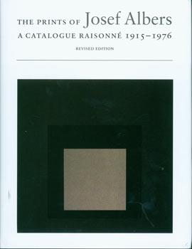 Imagen del vendedor de The Prints of Josef Albers: A Catalogue Raisonn, 1915-1976. Revised Edition. a la venta por Wittenborn Art Books