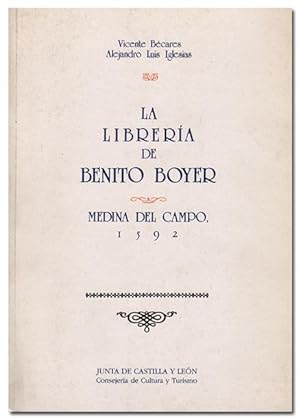 Seller image for La librera de Benito Boyer (Medina del Campo, 1592). for sale by Librera Berceo (Libros Antiguos)