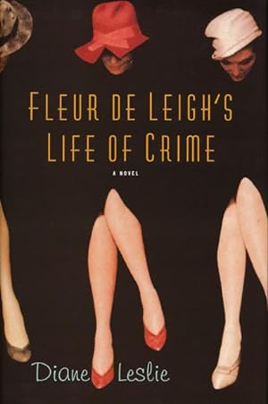 Seller image for Fleur De Leigh's Life of Crime A Novel for sale by Good Books In The Woods