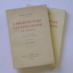 L?architecture cistercienne en France (2 Bde.). Avec la collaboration de la Marquise de Maillé.