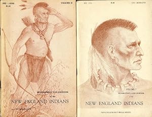 Biographies and Legends of the New England Indians, Volumes 1 & 2
