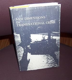 Imagen del vendedor de New Dimensions in Transnational Crime a la venta por Henry E. Lehrich