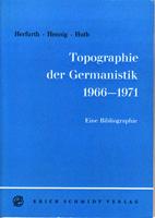 Topographie der Germanistik - Standortbestimmungen 1966-1971. Eine Bibliographie