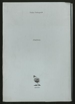 Image du vendeur pour Fdor Sologoub: Ombres mis en vente par Between the Covers-Rare Books, Inc. ABAA