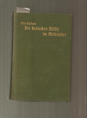 Seller image for Die Deutschen Stadte im Mittelalter for sale by Sonnets And Symphonies