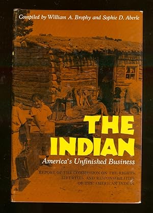 Seller image for The Indian: America's Unfinished Business for sale by Between the Covers-Rare Books, Inc. ABAA