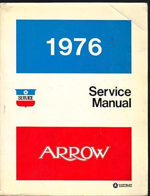 Service Manual Sub-Compact 1976 [Chrysler Plymouth Arrow, Models 7L24K, 7H24U, 7H24K, 7P24U, 7P24...