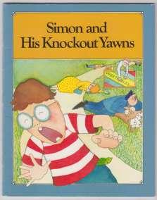 Seller image for Simon and His Knockout Yawns. Journeys Into Reading Through Language Arts Level Six, Book Four C97253 for sale by HORSE BOOKS PLUS LLC