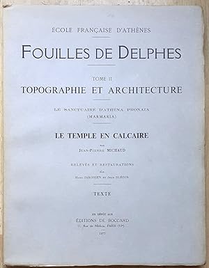 Fouilles de Delphes. Tome II. Topographie et architecture. Le sanctuaire d'Athéna Pronaia (Marmar...