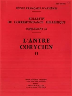 Bulletin de Correspondance Hellénique. Supplément IX : L'Antre corycien II