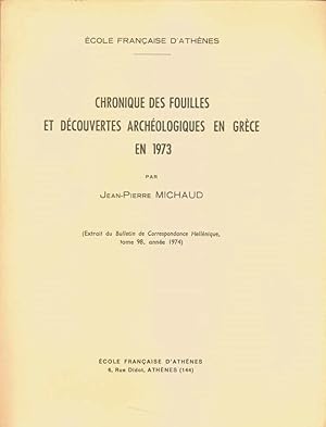 Chronique des fouilles et découvertes archéologiques en Grèce en 1973