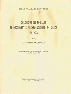 Chronique des fouilles et découvertes archéologiques en Grèce en 1973