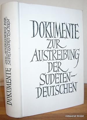 Dokumente zur Austreibung der Sudetendeutschen. Herausgegeben von der Arbeitsgemeinschaft zur Wah...