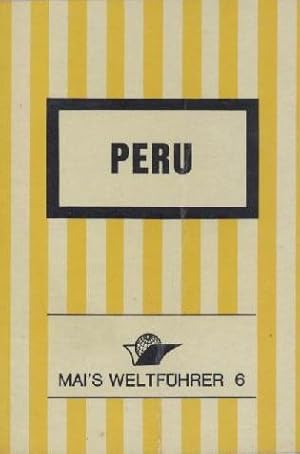 Peru. Reiseführer mit Stadtführer Lima und Cuzco. 4. neubearbeitete Auflage.