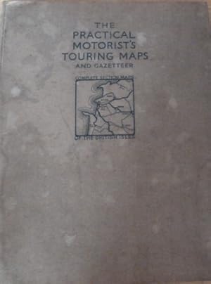 The Practical Motorist's Touring Maps and Gazetteer (Complete Section Maps of the British Isles)Â