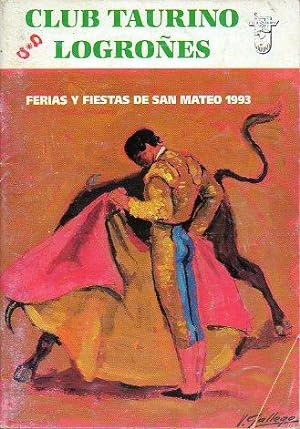Seller image for CLUB TAURINO LOGROS. FERIAS Y FIESTAS DE SAN MATEO 1993. for sale by angeles sancha libros