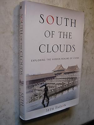 South of the Clouds, Exploring the Hidden Realms of China