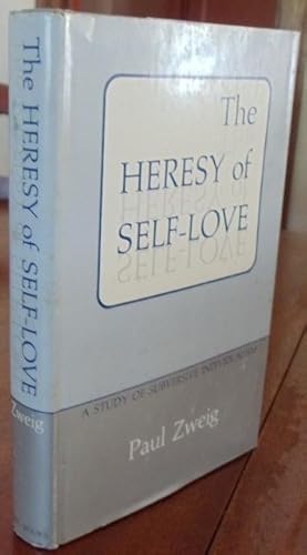 The Heresy of Self-Love.