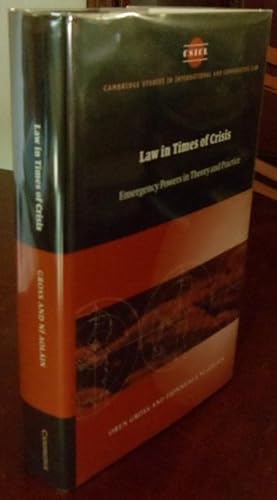 Image du vendeur pour Law in Times of Crisis: Emergency Powers in Theory and Practice. mis en vente par Chris Duggan, Bookseller