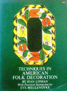 Image du vendeur pour Techniques in American Folk Decoration mis en vente par LEFT COAST BOOKS