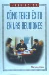 Seller image for Cmo tener xito en las reuniones for sale by Agapea Libros