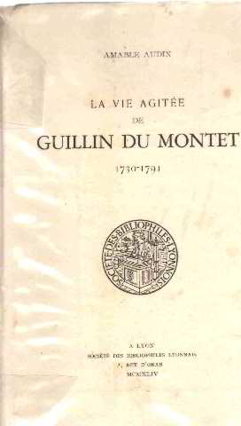 La vie agitée de guillin du montet 1730-1791