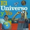 UNIVERSO Y YO, EL