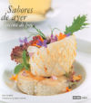 Seller image for SABORES DE AYER, COCINA DE HOY for sale by Agapea Libros