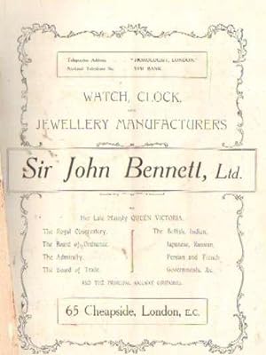 WATCH, CLOCK AND JEWELERRY MANUFACTURES. SIR JOHN BENNETT