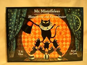 Seller image for MR. MISTOFFELEES WITHMUNGOJERRIE AND RUMPELTEAZER for sale by Robert Gavora, Fine & Rare Books, ABAA