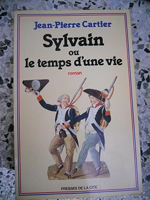 Immagine del venditore per Sylvain ou le temps d'une vie venduto da Frederic Delbos