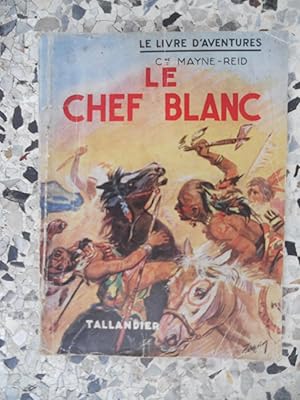 Bild des Verkufers fr Le chef blanc zum Verkauf von Frederic Delbos
