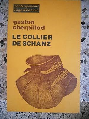 Seller image for Le collier de Schanz for sale by Frederic Delbos