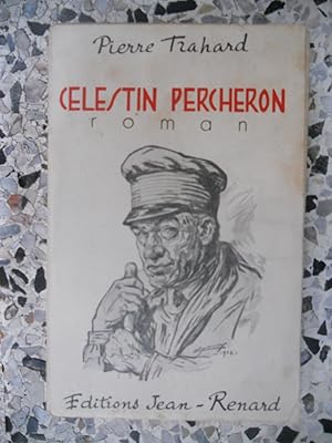 Imagen del vendedor de Celestin Percheron a la venta por Frederic Delbos