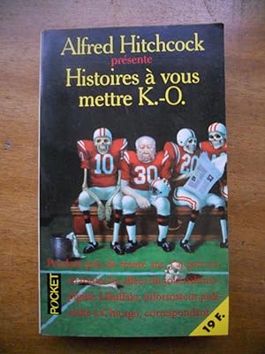 Imagen del vendedor de Alfred Hitchcock presente - Histoires a vous mettre K.-O. a la venta por Frederic Delbos