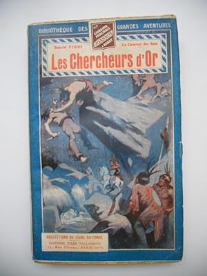 Seller image for Le coureur des bois - Les chercheur d'or for sale by Frederic Delbos