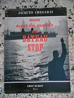 Seller image for Mon tour du monde en bateau stop for sale by Frederic Delbos
