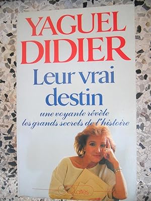 Image du vendeur pour Leur vrai destin - Une voyante revele les grands secrets de l'histoire mis en vente par Frederic Delbos