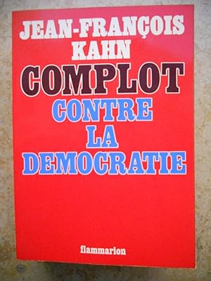 Seller image for Complot contre la democratie for sale by Frederic Delbos