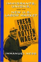 Immigrants, Unions and the new U.S. Labor Market