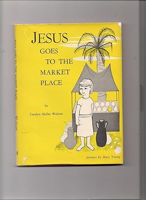 Image du vendeur pour Jesus Goes to the Market Place mis en vente par Beverly Loveless