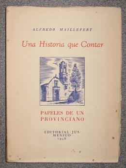 Imagen del vendedor de Una Historia que Contar: Papeles de un Provinciano a la venta por Florida Mountain Book Co.