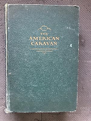 Bild des Verkufers fr The American Caravan; Yearbook of American Literature. zum Verkauf von Cragsmoor Books