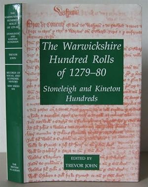 The Warwickshire Hundred Rolls of 1279-80: Stoneleigh and Kineton Hundreds. [Records of Social an...