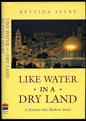 Seller image for Like Water in a Dry Land: A Journey into Modern Israel for sale by Little Stour Books PBFA Member